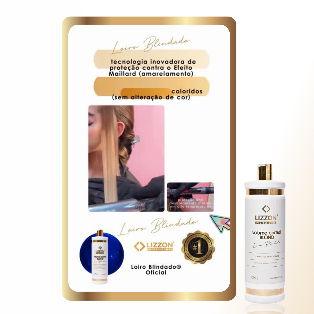 Imagem promocional mostrando o cabelo de uma mulher sendo alisado, destacando o Volume Control Blond: Tecnologia anti-amarelamento Loiro Blindado, com um frasco do tratamento em embalagem dourada e branca.
