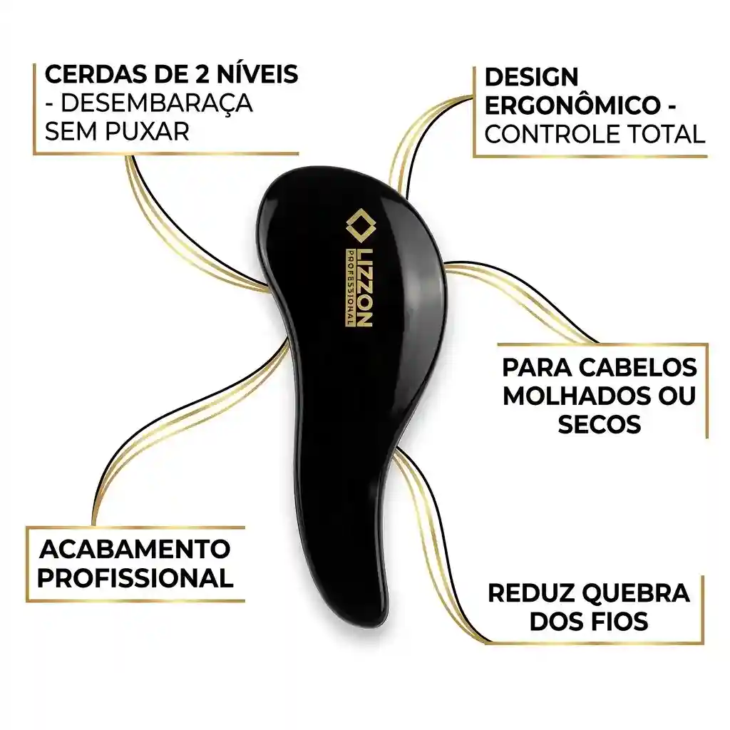 A Escova Desembaraçadora possui cerdas de dois níveis, design ergonômico e acabamento profissional para cabelos secos ou molhados, com o nome da marca em dourado. Faz parte da Coleção Lizzon.