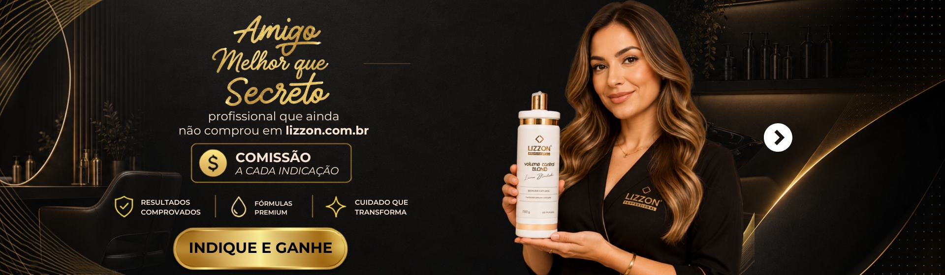 Uma mulher vestida de preto segura um frasco grande do produto Lizzon. O texto em português divulga comissões por indicações e destaca os benefícios do produto. O fundo é preto e dourado, com uma decoração elegante.