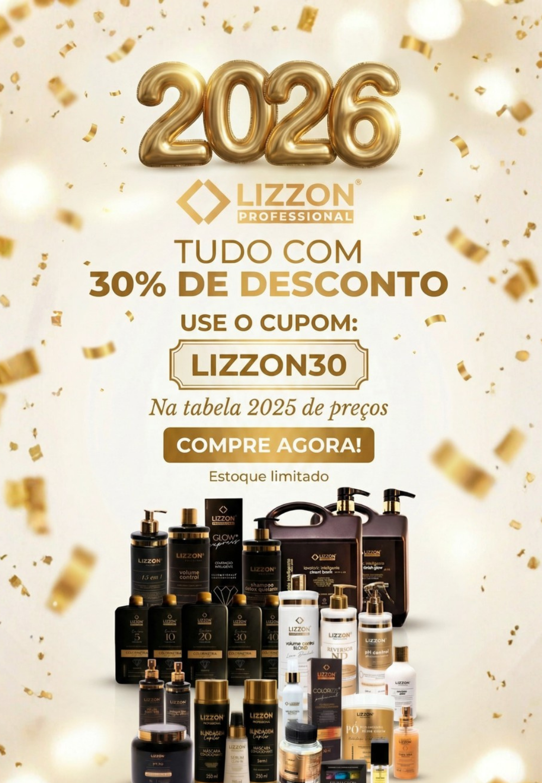 Pôster promocional da Lizzon Professional com vários produtos de cuidados com o cabelo da Lizzon, confete dourado e texto anunciando um desconto de 30% com o cupom LIZZON30 válido na lista de preços de 2025 para 2026.