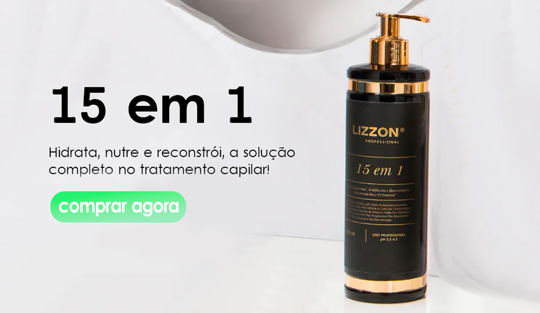 Frasco preto e dourado do tratamento capilar Lizzon Professional 15 em 1 em uma superfície branca. O texto destaca seus benefícios de hidratação, nutrição e reconstrução, com um botão verde 