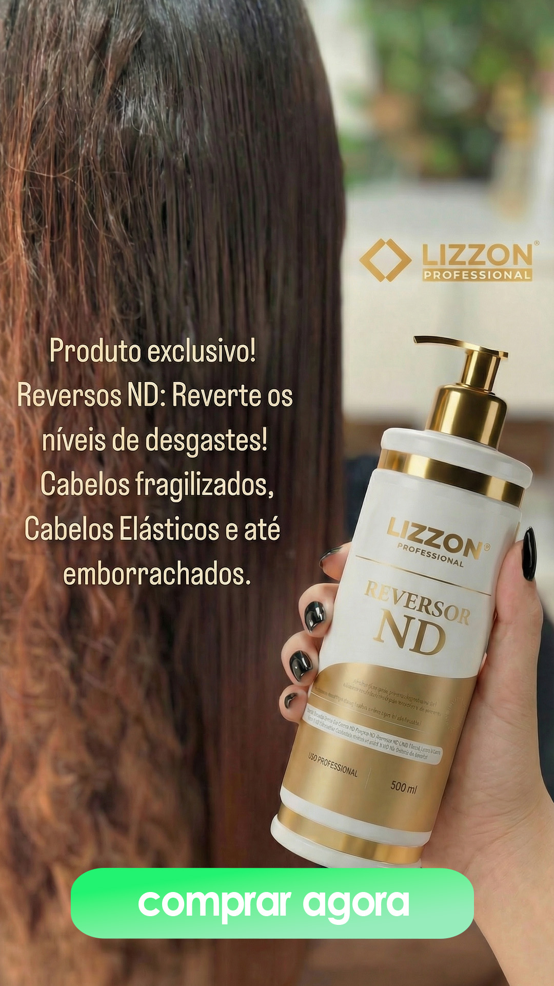 Uma mão segura um frasco do produto capilar Lizzon Professional Reversor ND em frente a um cabelo longo e castanho. O texto em português descreve os benefícios do produto para cabelos danificados e elásticos. Um botão verde diz compre agora.
