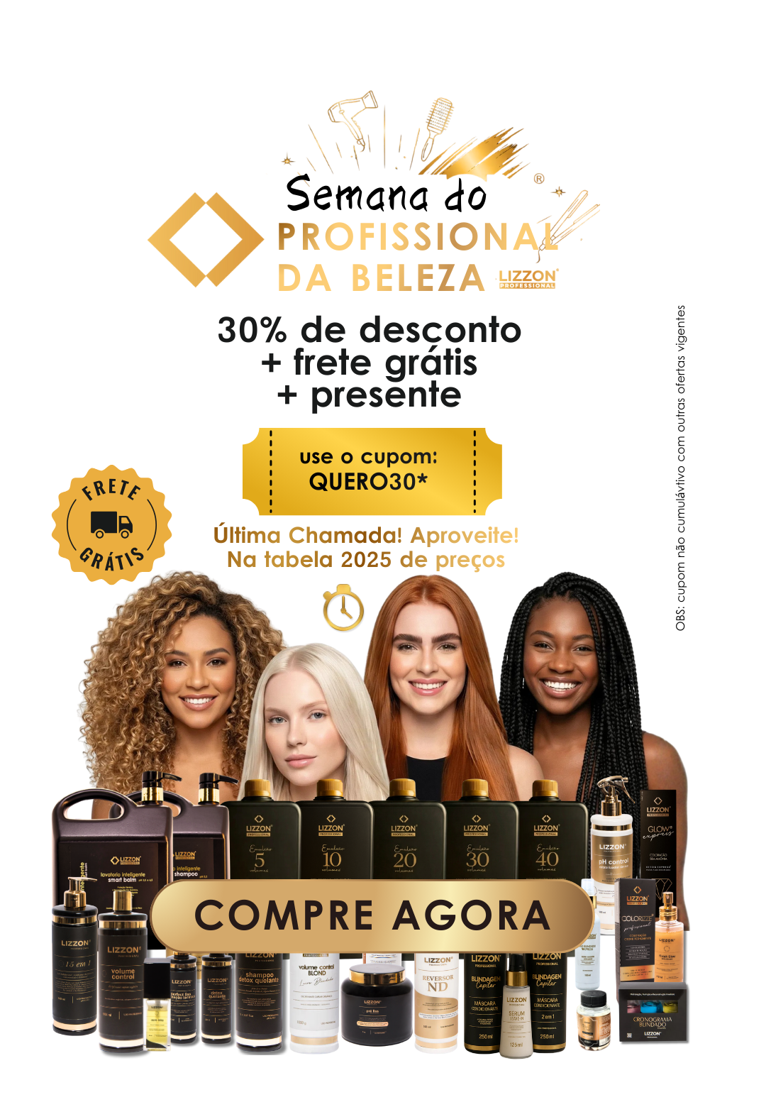 Anúncio da Semana do Profissional da Beleza da Lizzon Cosméticos. Destaca desconto, frete grátis e um brinde. Quatro mulheres com diferentes tipos de cabelo apresentam os produtos da Lizzon, e um botão Compre Agora convida você a comprar.