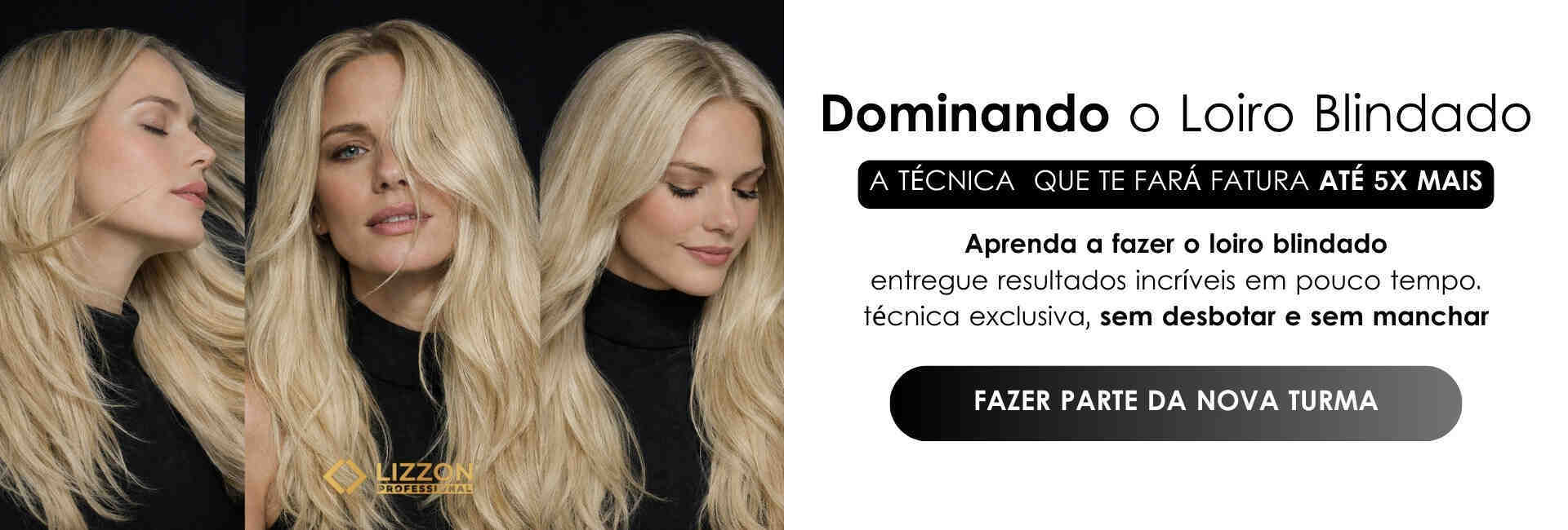 Três mulheres com cabelos longos, loiros e lisos posam em um fundo preto. O texto promove um curso de técnica de cabelos loiros, enfatizando seus altos ganhos e resultados profissionais sem desbotamento ou manchas.