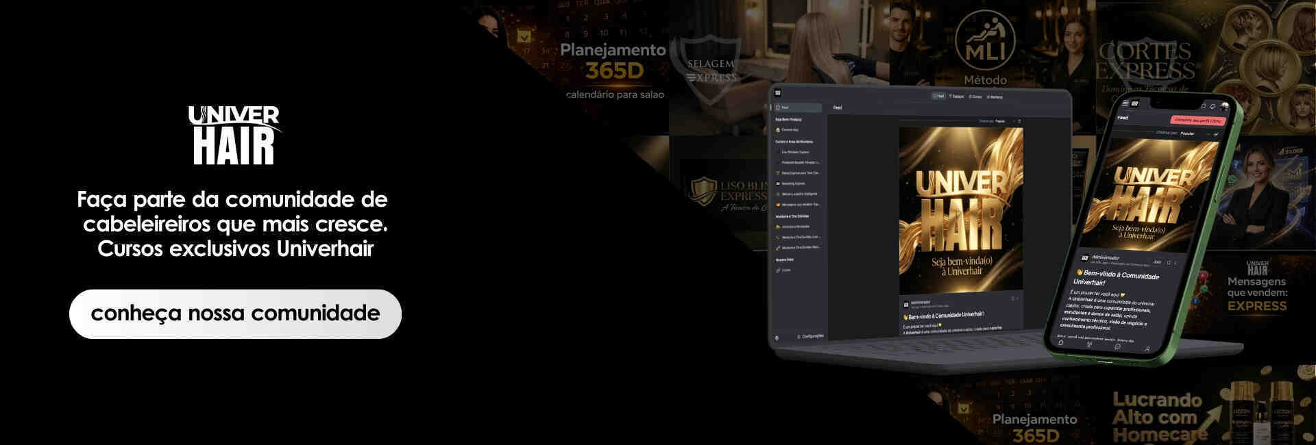 Imagem mostrando um banner promocional do Univerhair, com um laptop e um smartphone exibindo uma plataforma de cursos on-line. O texto convida os usuários a participar de uma crescente comunidade de cabeleireiros e a fazer cursos exclusivos.