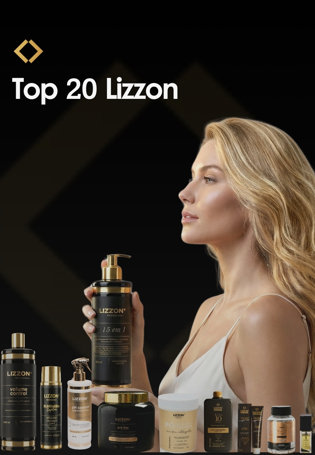 Uma mulher com longos cabelos loiros voltada para a direita, cercada por vários produtos cosméticos e de cuidados pessoais da marca Lizzon em preto e dourado, sob o texto 
