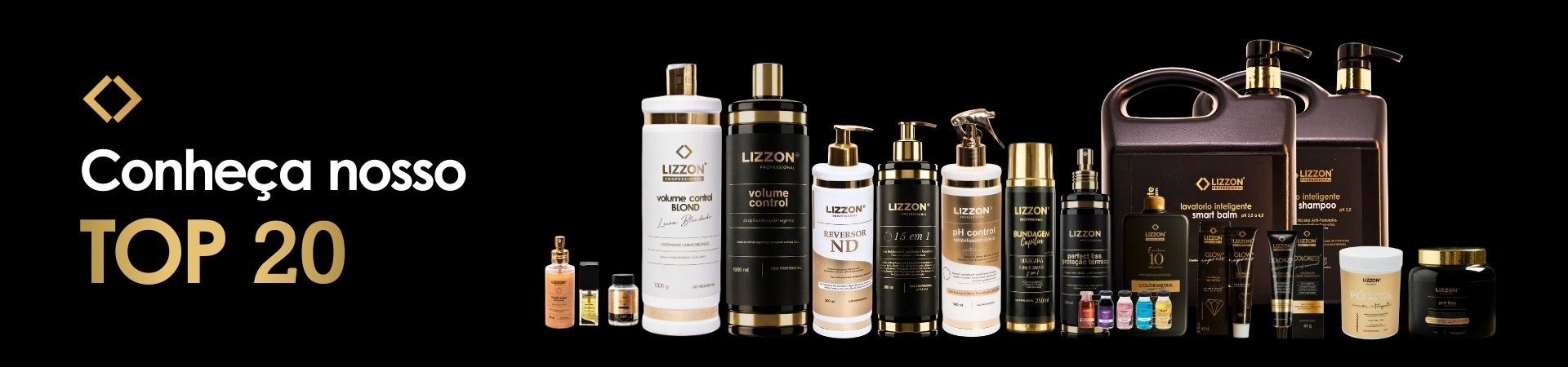 Uma linha de produtos de cabelo e beleza da marca Lizzon em vários frascos, potes e recipientes é exibida em um fundo preto ao lado do texto "Conheça nosso TOP 20" em branco e dourado.