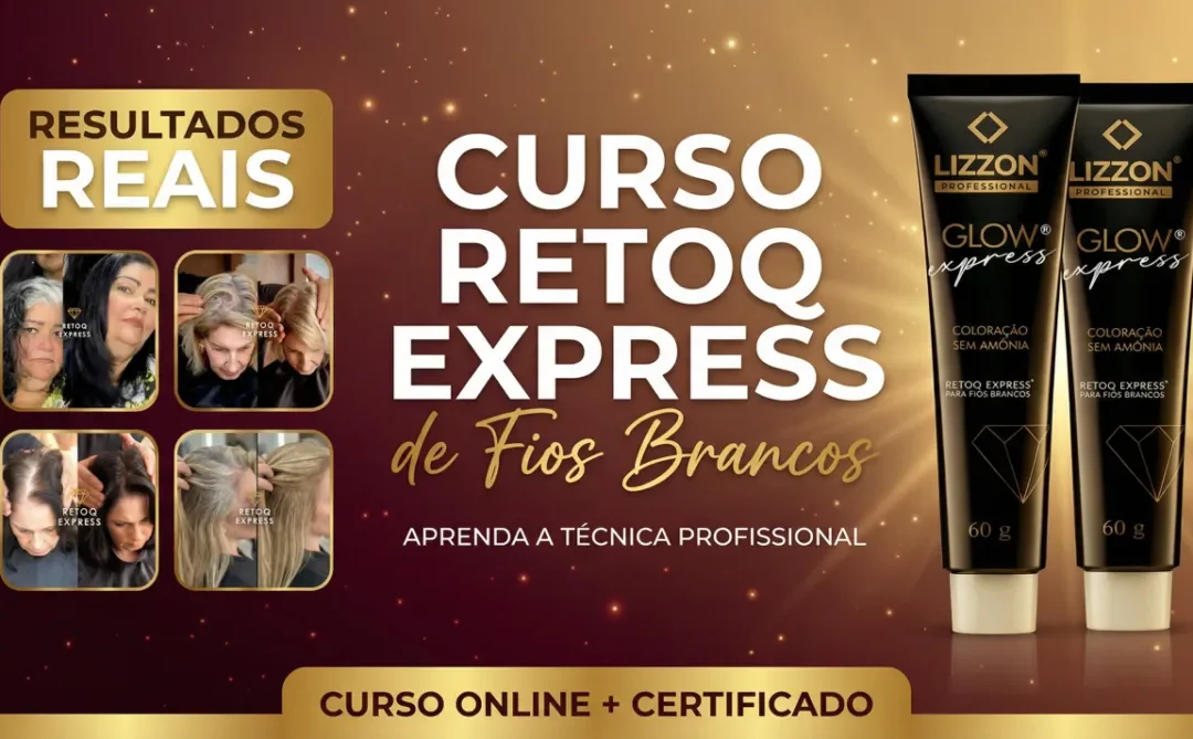 Banner promocional do "Curso Retoq Express de Fios Brancos". As imagens mostram os resultados antes e depois da tintura de cabelo. Dois tubos de produtos para cabelo são exibidos. O banner menciona o curso on-line e o certificado.