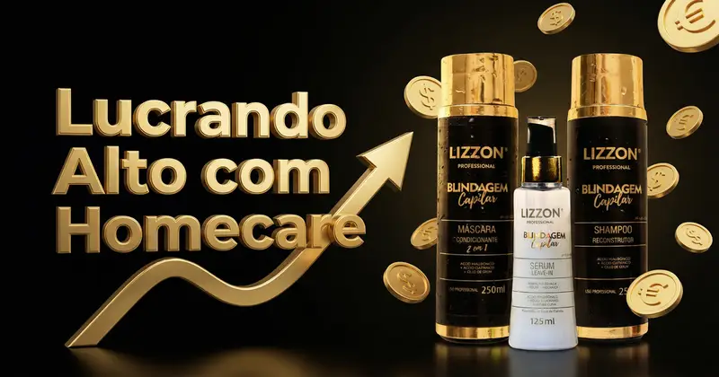 Os frascos dos produtos para cabelo Lizzon são exibidos ao lado de uma seta dourada para cima, moedas douradas e um texto grande que diz Lucrando Alto com Homecare em um fundo preto.