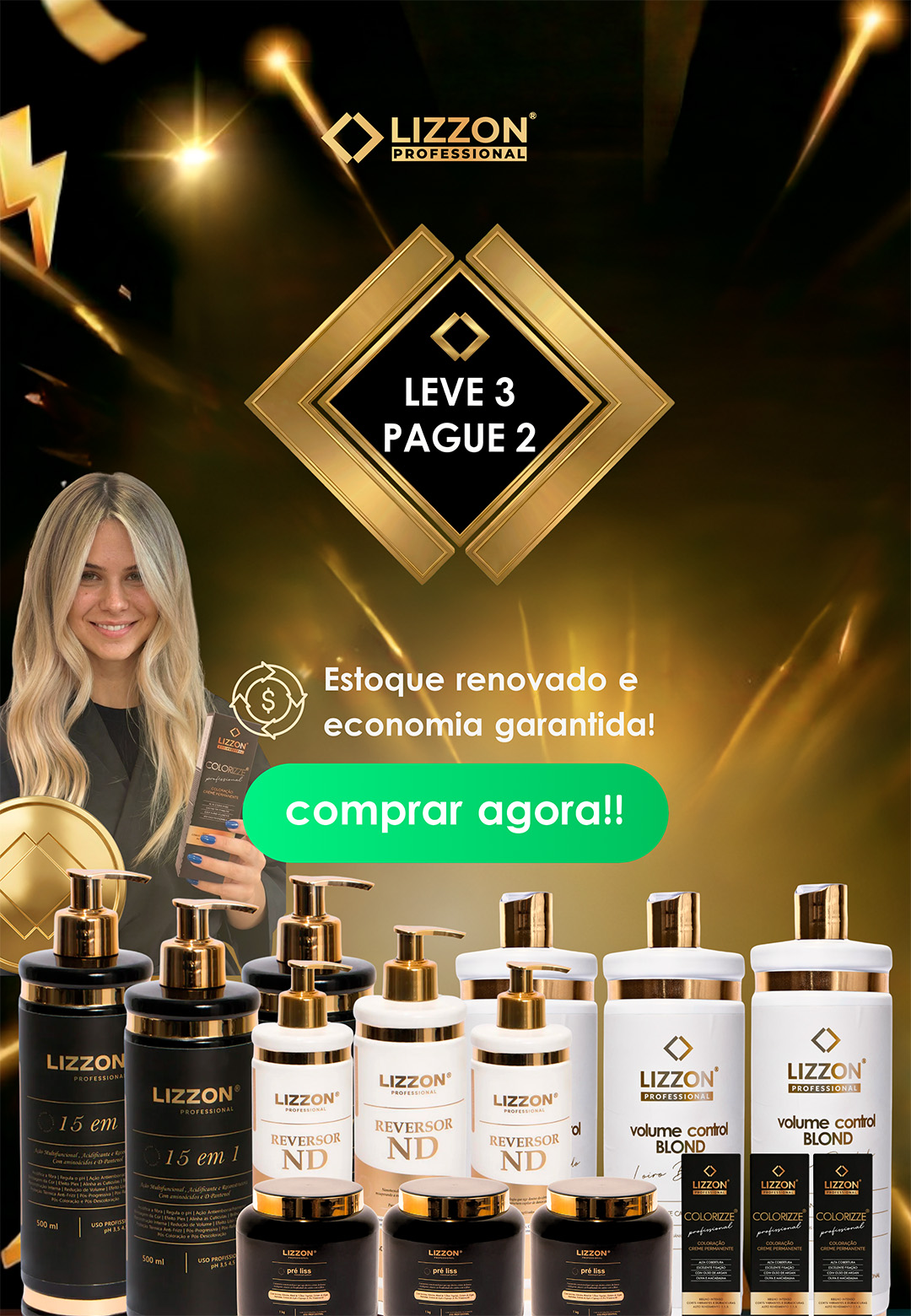 Imagem promocional da Lizzon Professional com produtos de cuidados com o cabelo da Lizzon dispostos na parte inferior, uma mulher segurando um produto à esquerda e texto em português anunciando uma oferta 