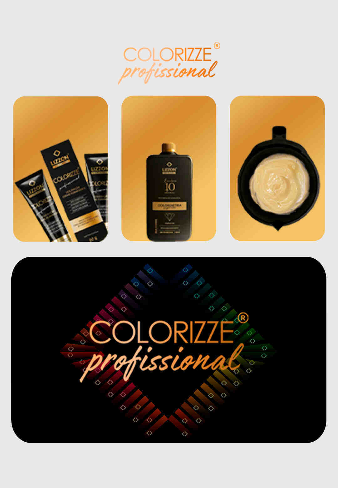 Três imagens de produtos profissionais para cabelo da Colorizze, incluindo tubos, um frasco e uma tigela de creme, são exibidas acima de um quadrado escuro com o logotipo da Colorizze Professional em um texto colorido e em degradê.