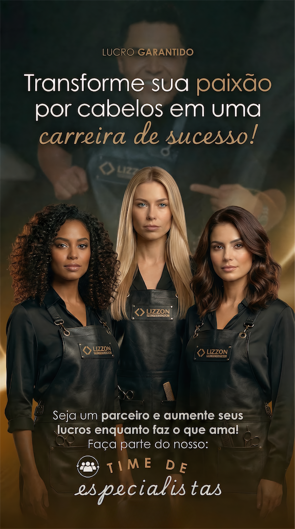 Três mulheres vestindo uniformes pretos do salão Lizzon com logotipos dourados estão lado a lado, olhando para a câmera. O plano de fundo escuro apresenta um texto que promove uma carreira bem-sucedida de cabeleireiro e a entrada em uma equipe de especialistas.