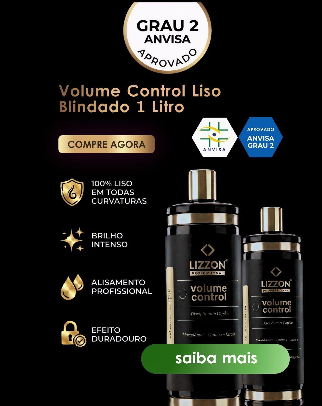 São mostrados dois frascos pretos e dourados do produto para cabelos Lizzon Volume Control Liso Blindado 1 Litro. O texto destaca seus benefícios, como brilho intenso, alisamento profissional e efeito duradouro. A aprovação da ANVISA é indicada.