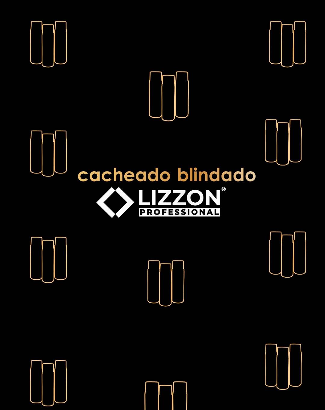 Fundo preto com nove trios de garrafas com contornos dourados dispostos em um padrão de grade. O texto centralizado diz cacheado blindado acima do logotipo da Lizzon Professional em branco.