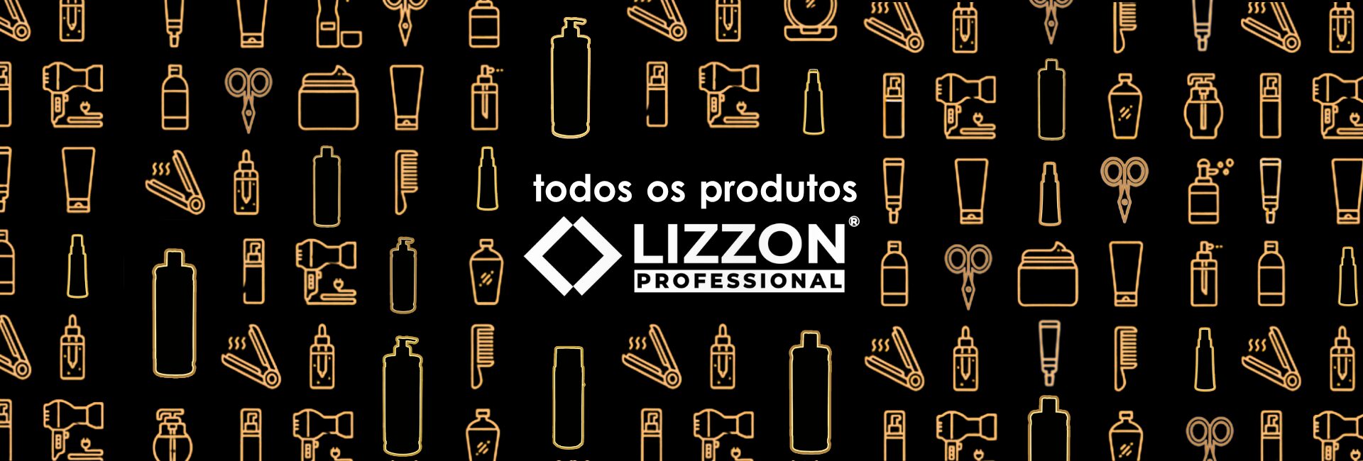 Banner com a frase mês do profissional apresentando uma variedade de produtos profissionais para cabelos da Lizzon, uma mulher segurando um produto e ofertas como sorteios exclusivos, frete grátis e até 70% de desconto no site.