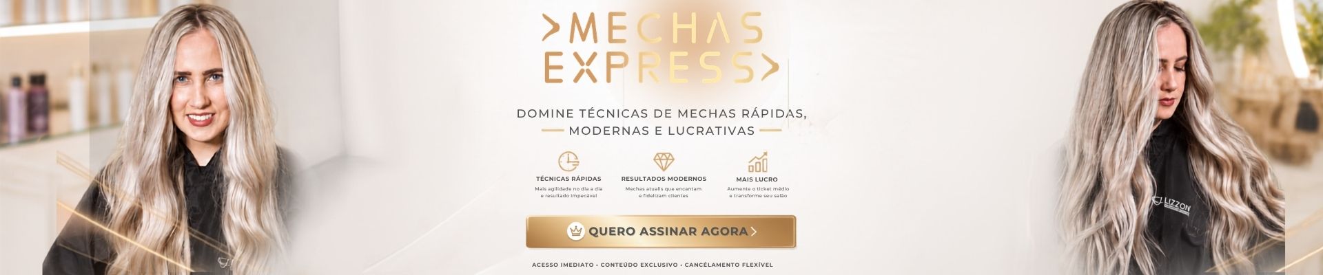 Banner que mostra uma mulher com cabelos loiros e longos em um salão de beleza, apresentando a técnica Lizzon. O texto diz “Mechas Express” e descreve um curso sobre métodos rápidos e modernos de mechas, utilizando a técnica Lizzon para obter resultados vibrantes, com um botão intitulado “Quero me inscrever agora”.