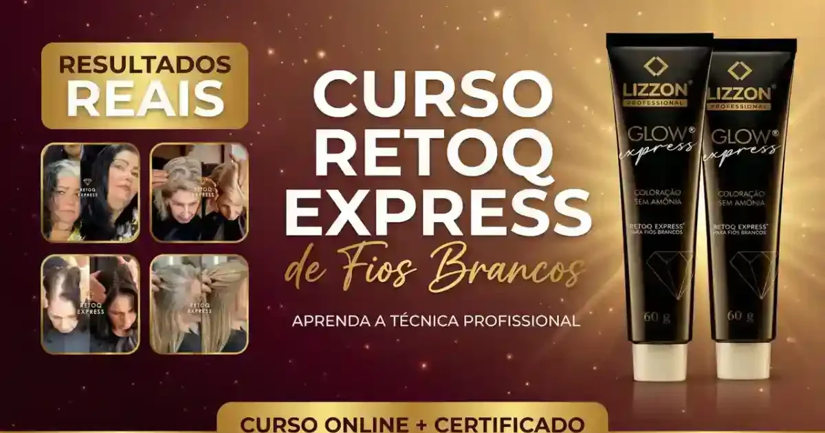 Banner promocional do "Curso Retoq Express de Fios Brancos". As imagens mostram os resultados antes e depois da tintura de cabelo. Dois tubos de produtos para cabelo são exibidos. O banner menciona o curso on-line e o certificado.