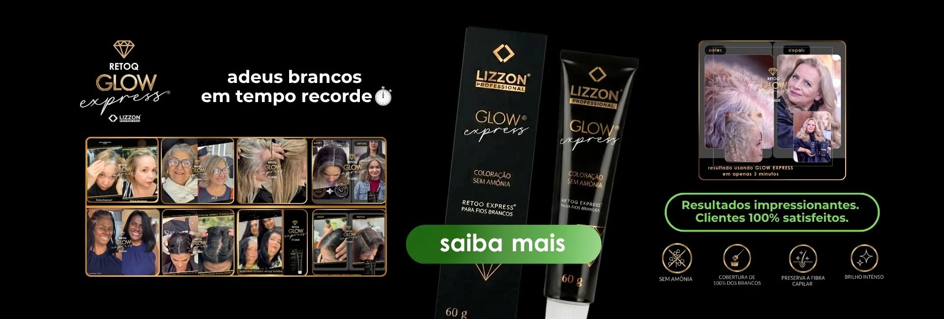 Propaganda dos produtos de coloração capilar Lizzon Retoq Glow Express, mostrando tubos de produtos e um frasco, com imagens de mulheres com cabelos grisalhos e uma escala de cores de 1,0 a 10,0. O texto incentiva os usuários a saber mais.